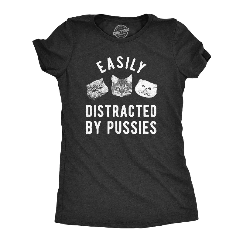 Sheer Women T Shirt for a Stylish and Alluring LookEasily Distracted By Pussies Women's T Shirt