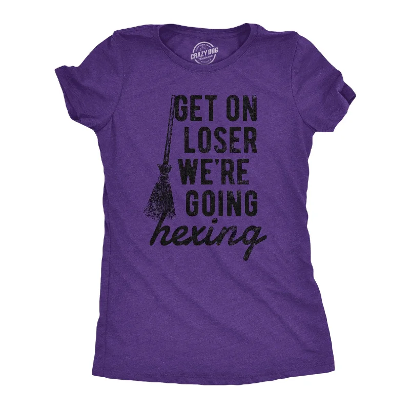 Sleeveless Women T Shirt for Summer ComfortGet On Loser Were Going Hexing Women's T Shirt