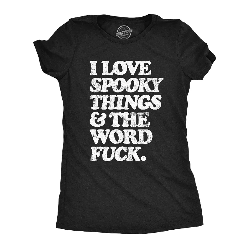 Sequined Women T Shirt for a Sparkly Night OutI Love Spooky Things And The Word Fuck Women's T Shirt