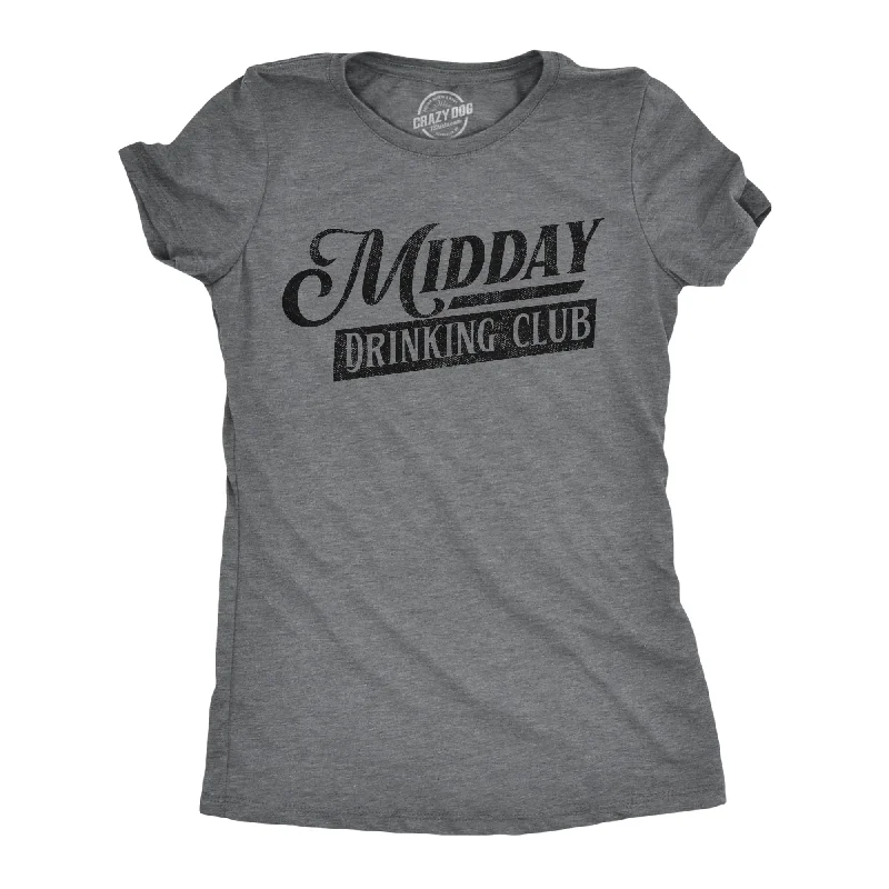 Moisture - Wicking Women T Shirt for Active LifestylesMoisture - Wicking Women T Shirt for Active LifestylesMidday Drinking Club Women's T Shirt