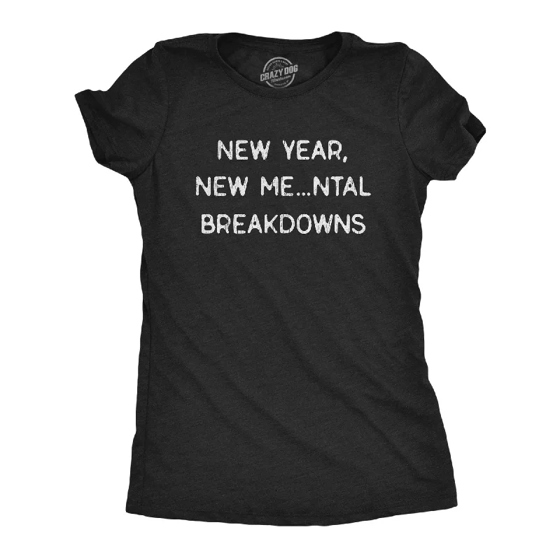 V - Neck Women T Shirt to Enhance the NecklineNew Year, New Me…ntal Breakdowns Women's T Shirt