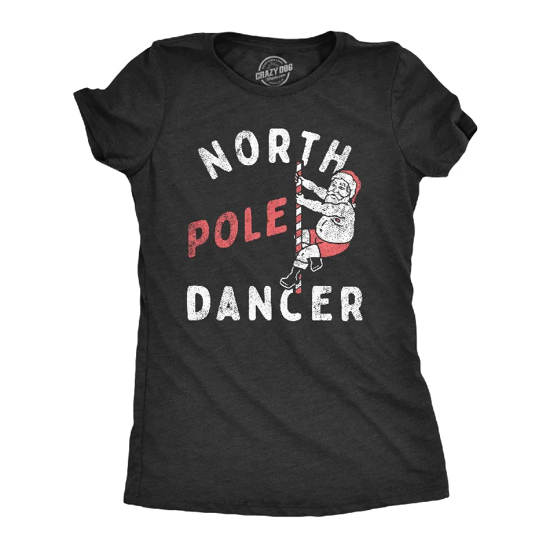 Plus Size Women T Shirt for a Comfortable and Flattering FitNorth Pole Dancer Women's T Shirt