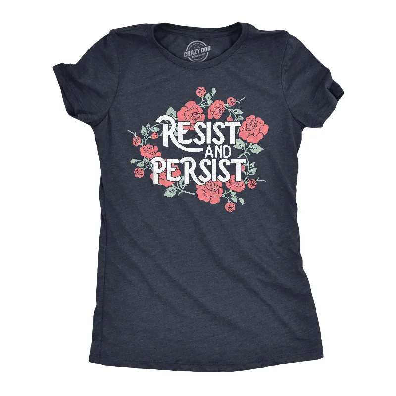 Floral Print Women T Shirt for a Feminine TouchFloral Print Women T Shirt for a Feminine TouchResist And Persist Women's T Shirt