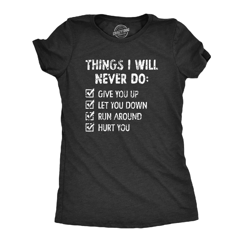 Floral Print Women T Shirt for a Feminine TouchThings I Will Never Do Women's T Shirt