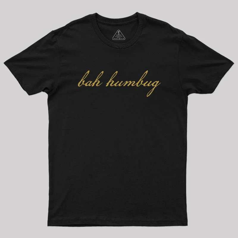 Floral Print Women T Shirt for a Feminine TouchFloral Print Women T Shirt for a Feminine TouchBah Humbug Christmas Gold Script Geek T-Shirt