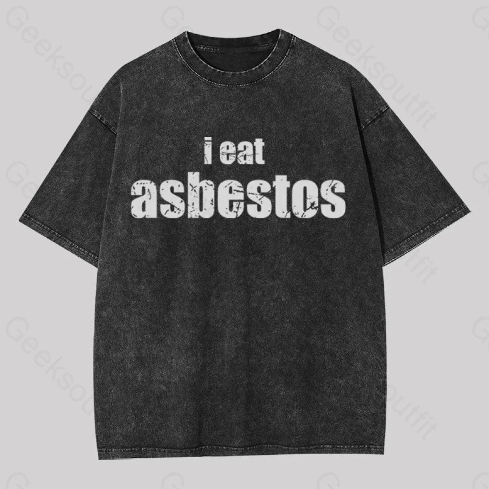 Crop Top Women T Shirt to Pair with High - Waisted BottomsCrop Top Women T Shirt to Pair with High - Waisted BottomsI Eat Asbestos Geek Washed T-shirt